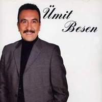 Ümit Besen Ümit Besen
